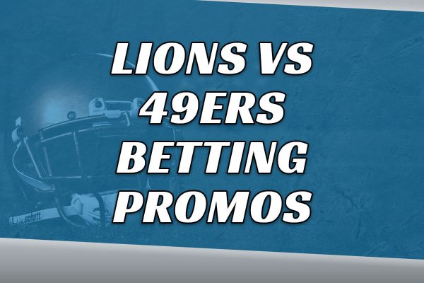 Top Monday Night Football Betting Promotions from Bet365 and BetMGM for Lions vs. 49ers Game