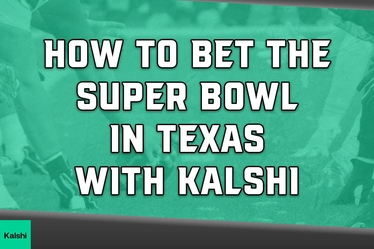 A Guide to Betting on the Super Bowl in Texas: Receive a $10 Bonus with Kalshi