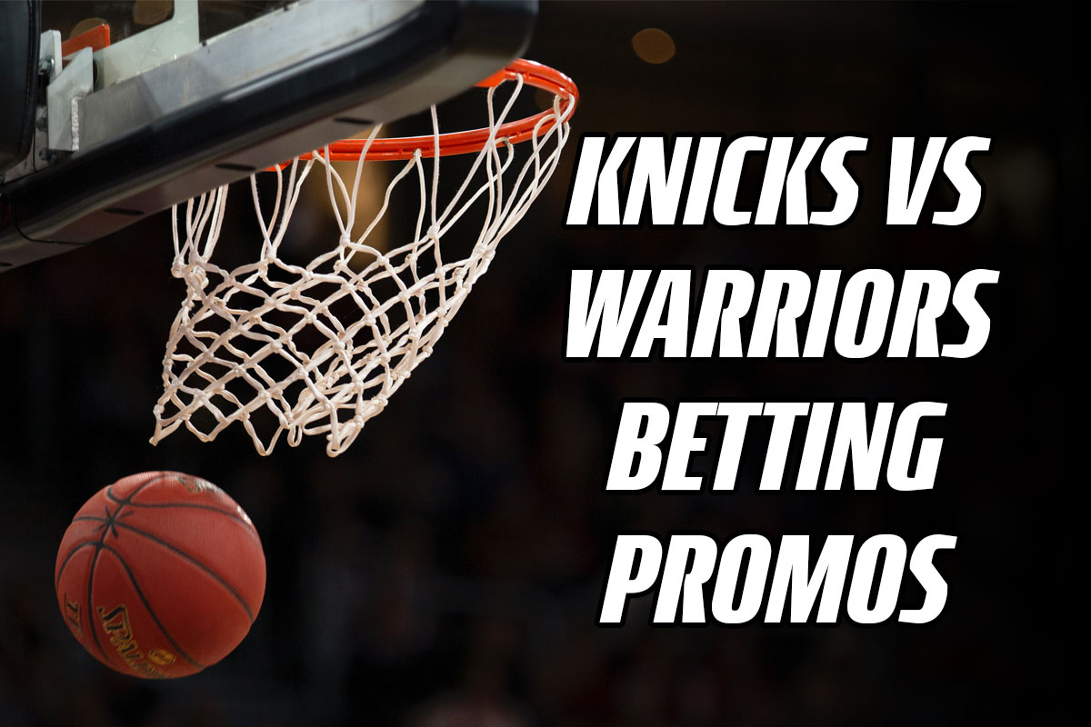 Top 7 Sportsbook Offers for Knicks-Warriors Betting Tonight